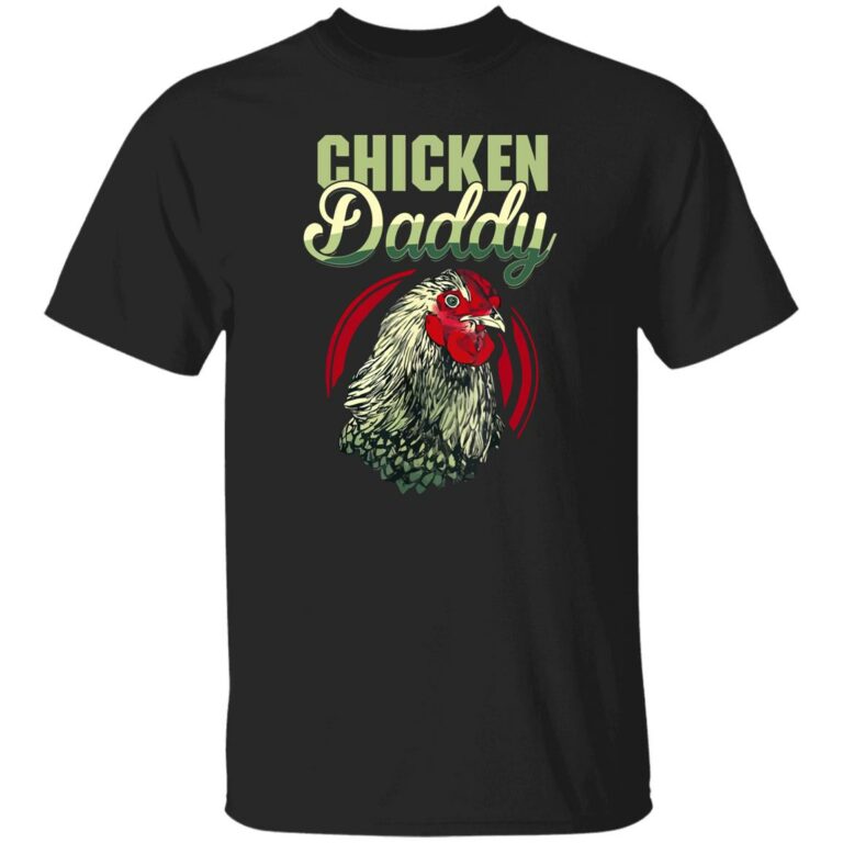 Chicken Daddy Shirt